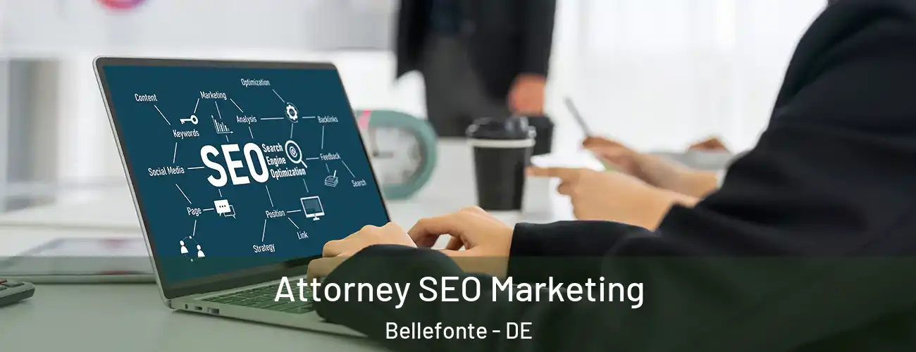  Attorney SEO Marketing Bellefonte - DE