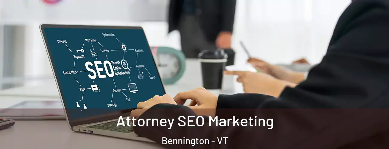  Attorney SEO Marketing Bennington - VT