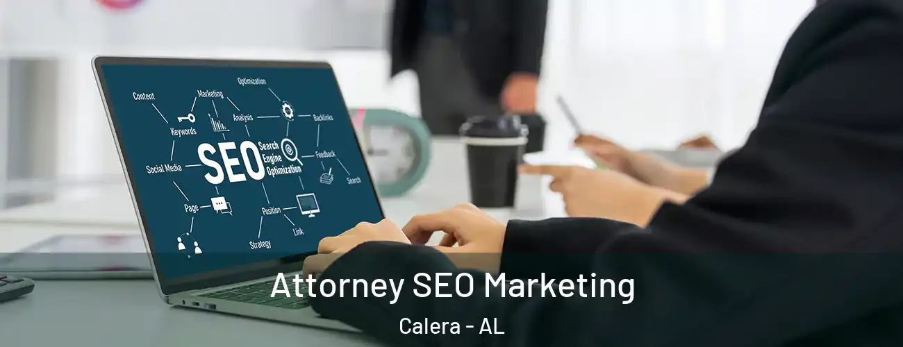  Attorney SEO Marketing Calera - AL