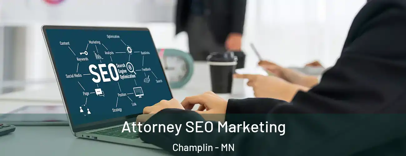  Attorney SEO Marketing Champlin - MN