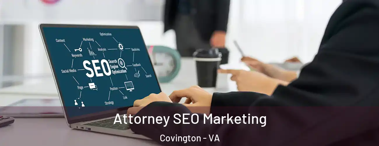  Attorney SEO Marketing Covington - VA
