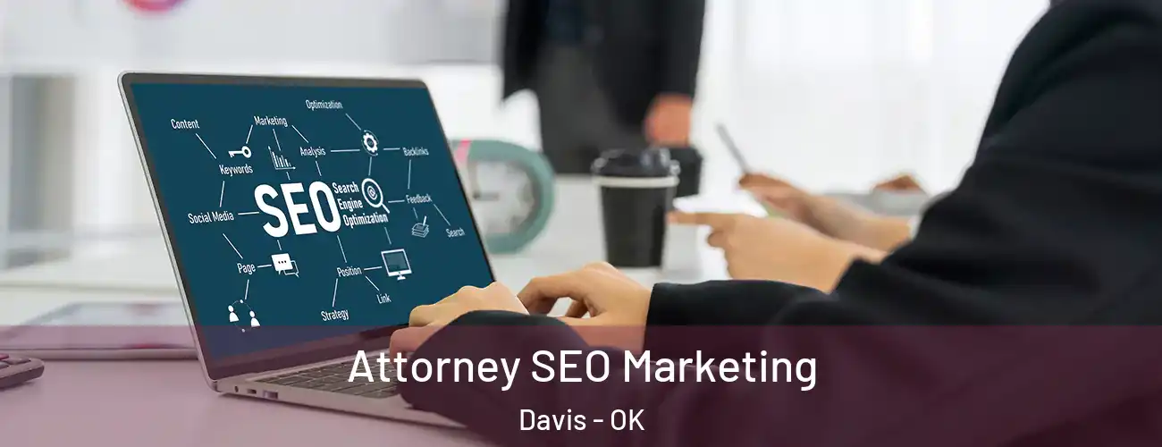  Attorney SEO Marketing Davis - OK