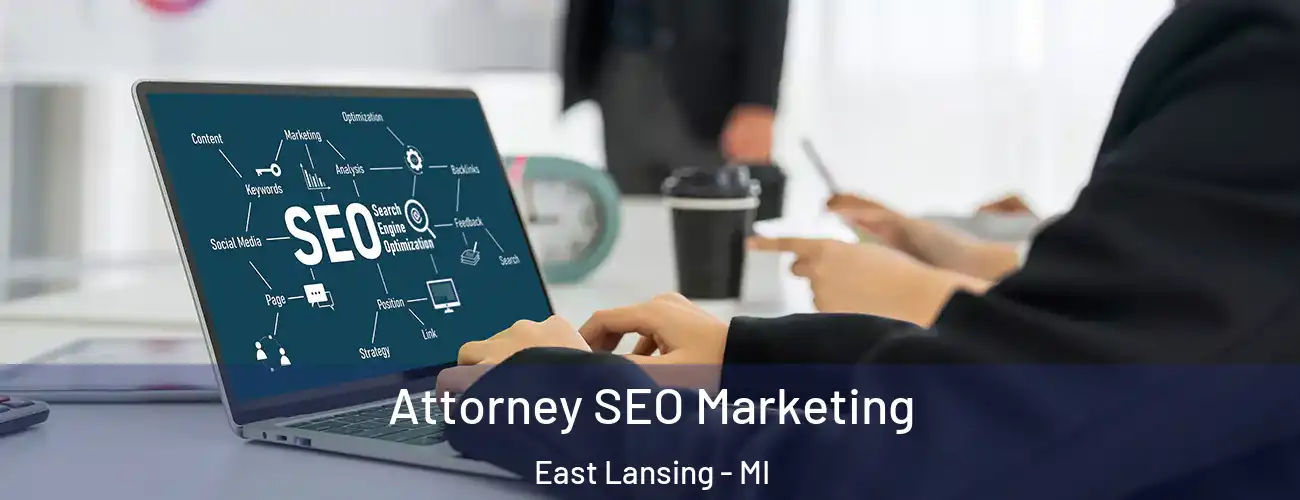  Attorney SEO Marketing East Lansing - MI