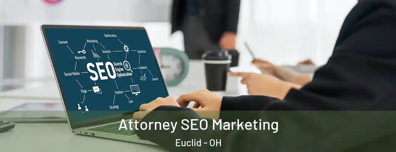  Attorney SEO Marketing Euclid - OH