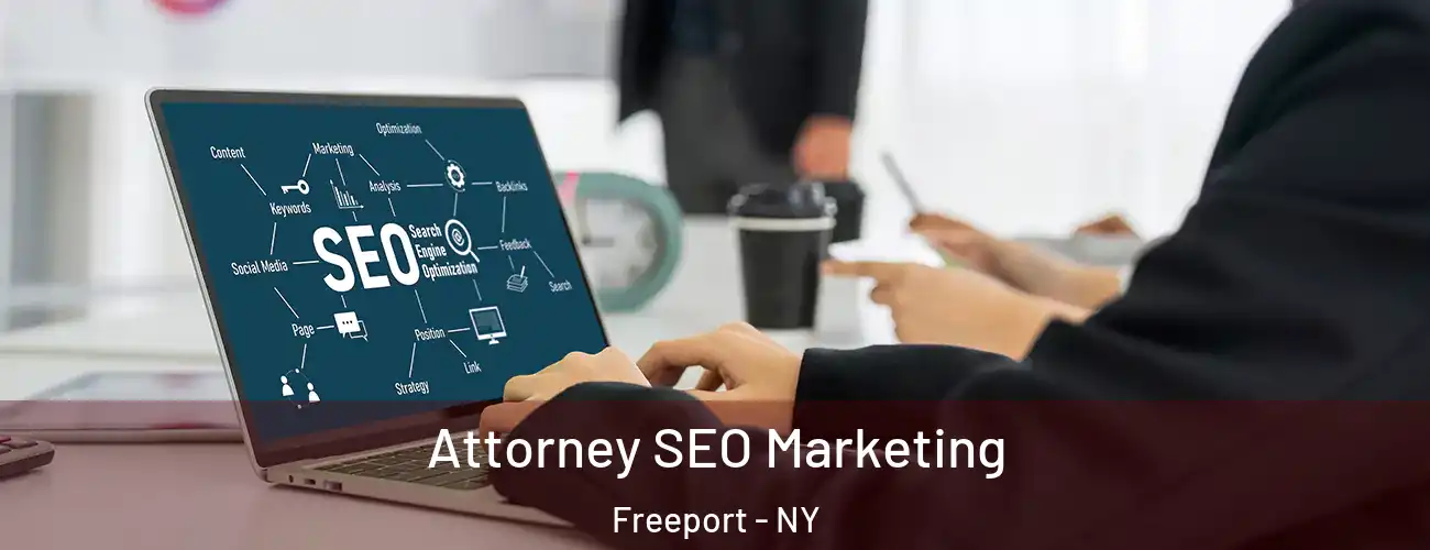  Attorney SEO Marketing Freeport - NY