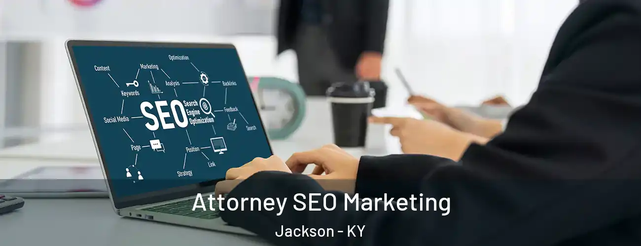  Attorney SEO Marketing Jackson - KY