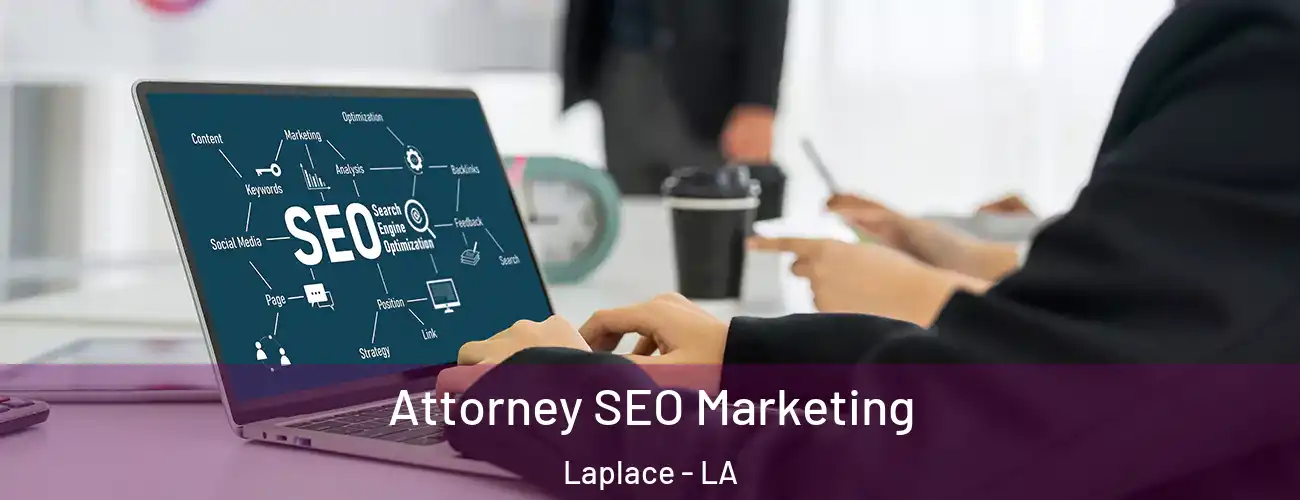  Attorney SEO Marketing Laplace - LA