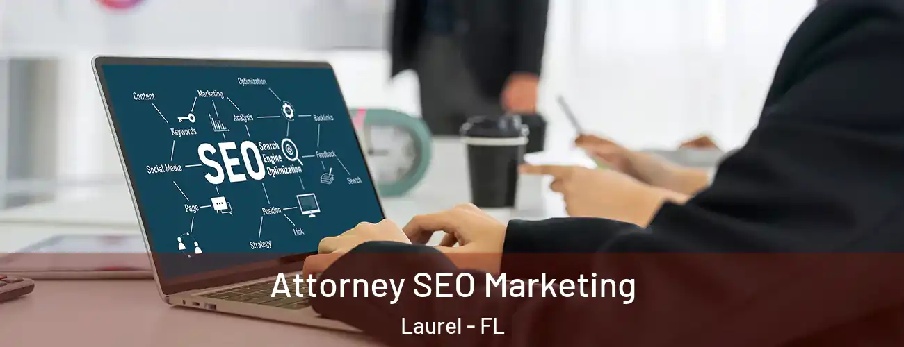  Attorney SEO Marketing Laurel - FL