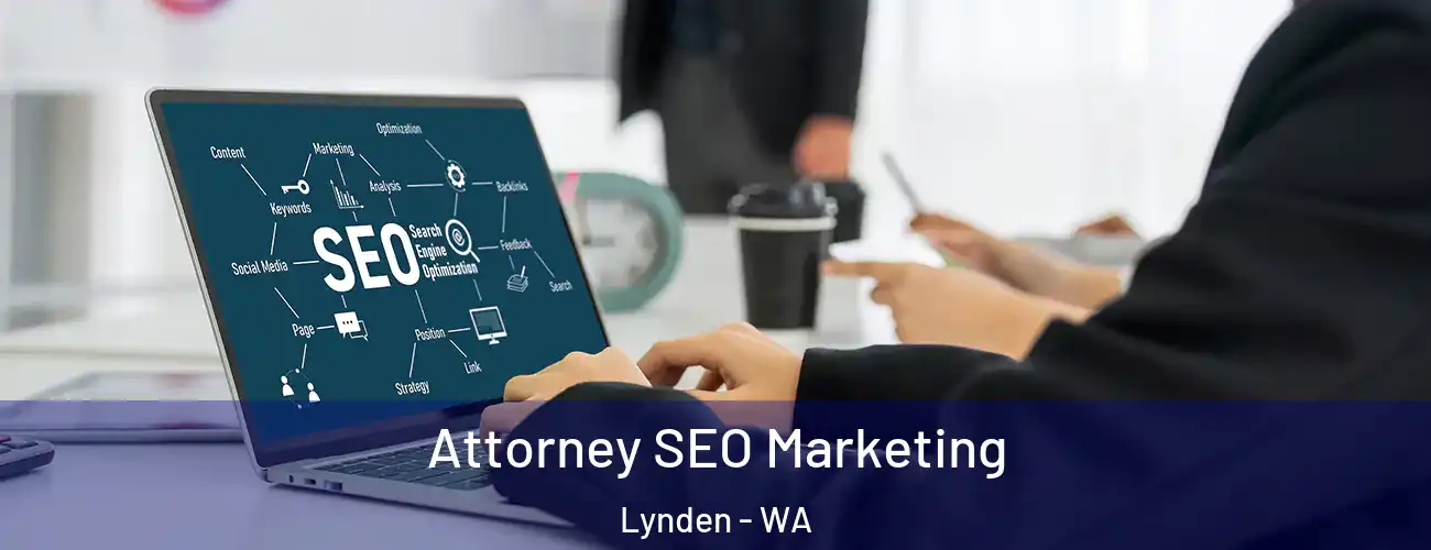 Attorney SEO Marketing Lynden - WA