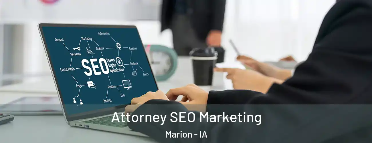  Attorney SEO Marketing Marion - IA