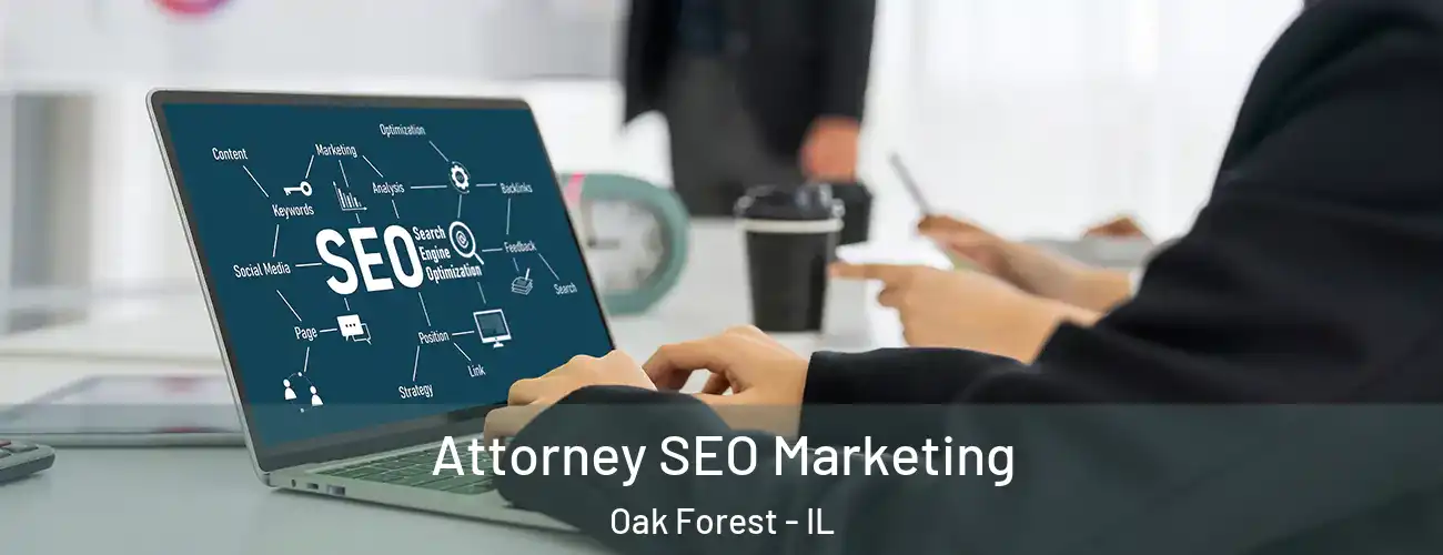  Attorney SEO Marketing Oak Forest - IL