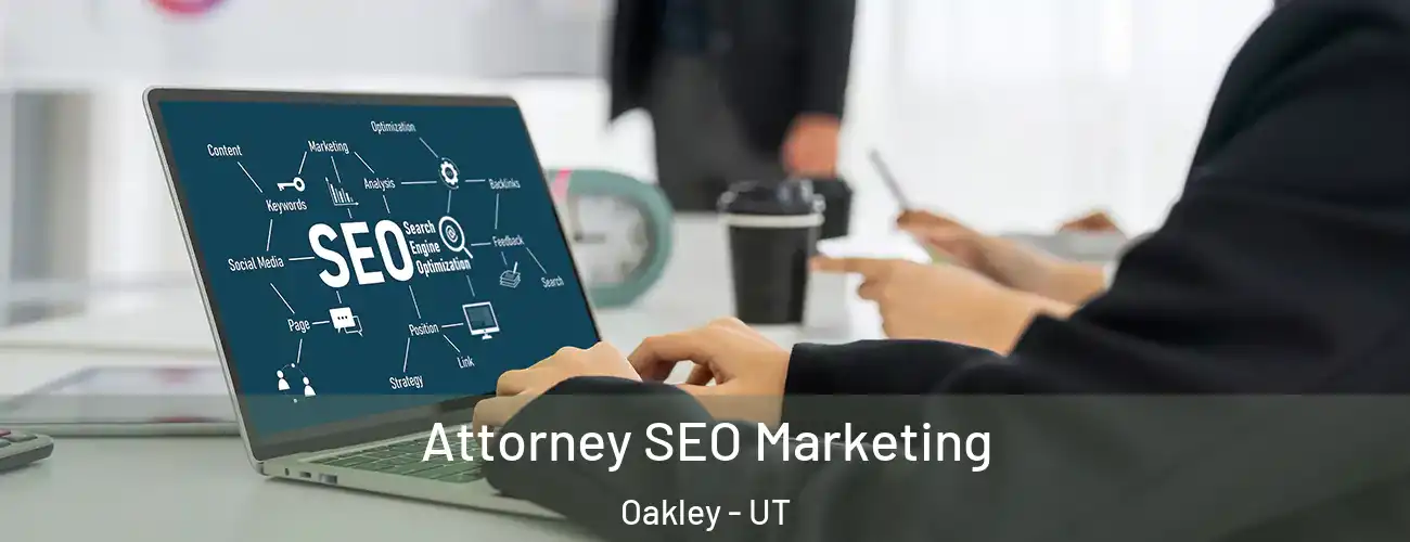  Attorney SEO Marketing Oakley - UT