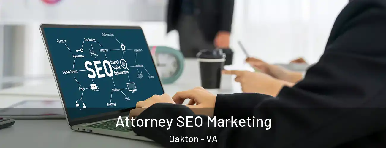  Attorney SEO Marketing Oakton - VA
