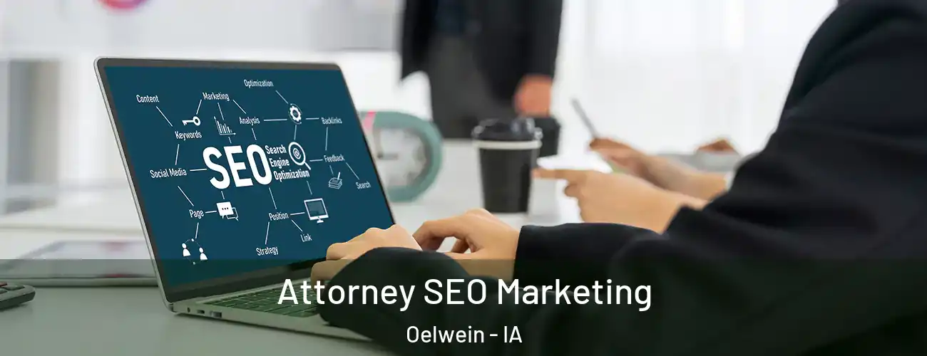 Attorney SEO Marketing Oelwein - IA