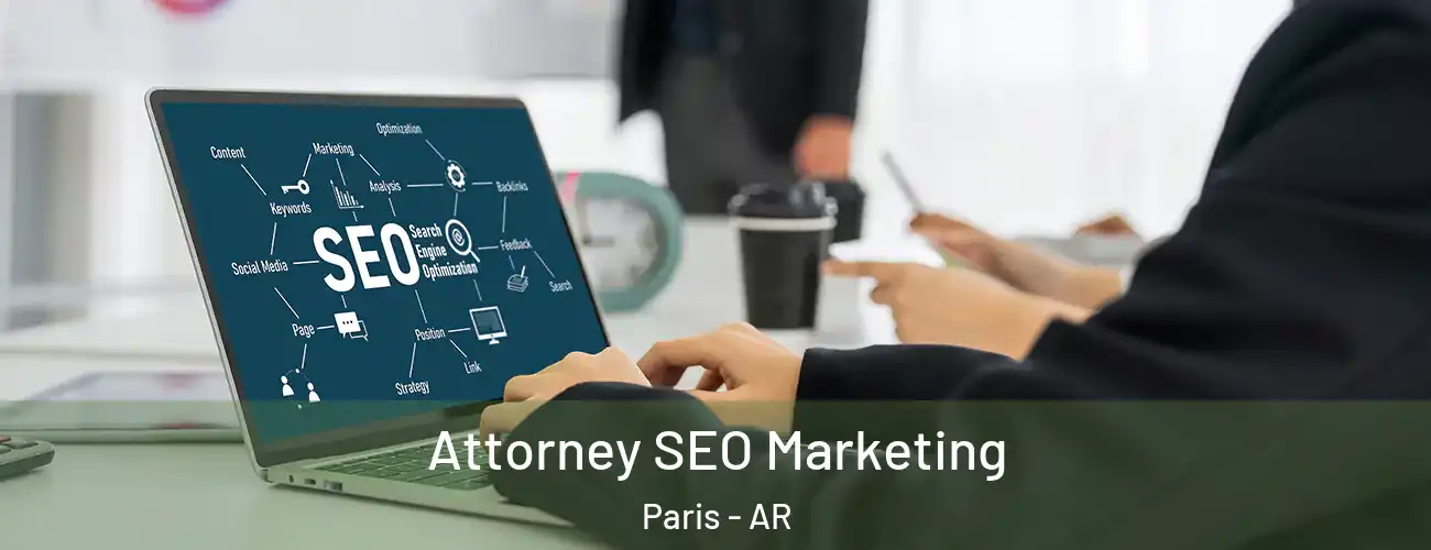  Attorney SEO Marketing Paris - AR