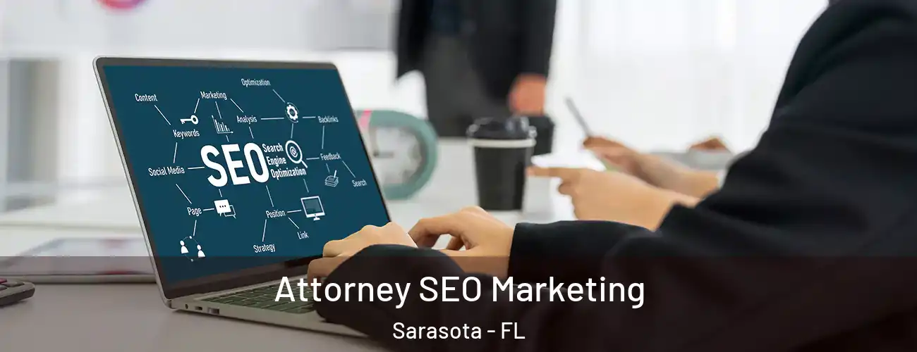 Attorney SEO Marketing Sarasota - FL