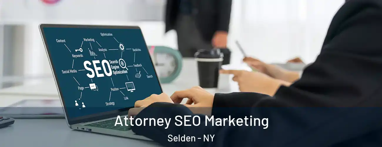  Attorney SEO Marketing Selden - NY
