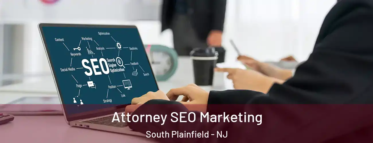  Attorney SEO Marketing South Plainfield - NJ