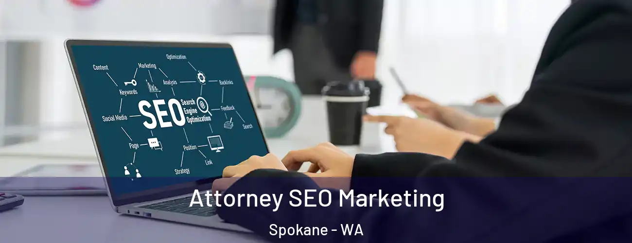  Attorney SEO Marketing Spokane - WA