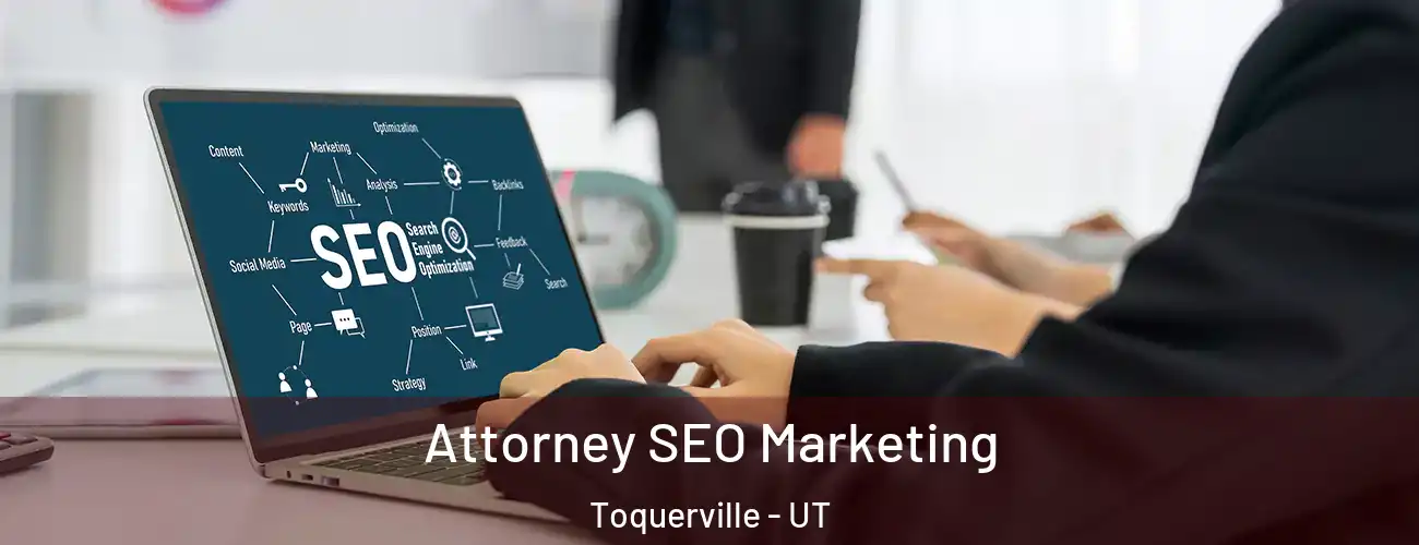  Attorney SEO Marketing Toquerville - UT