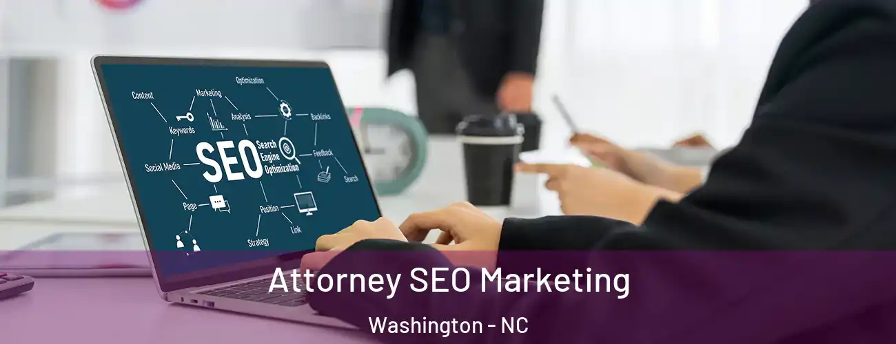  Attorney SEO Marketing Washington - NC