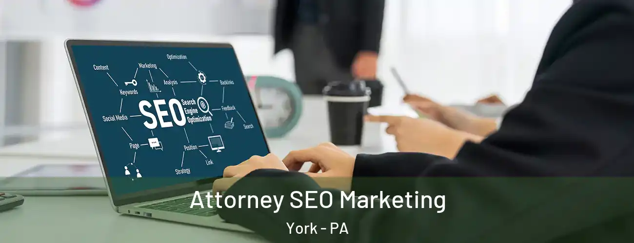  Attorney SEO Marketing York - PA