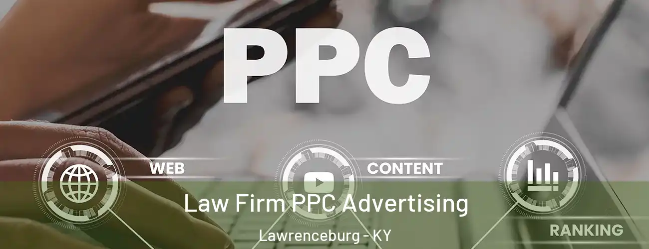 Law Firm PPC Advertising Lawrenceburg - KY