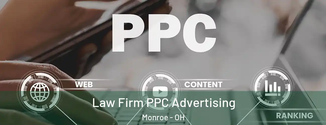  Law Firm PPC Advertising Monroe - OH