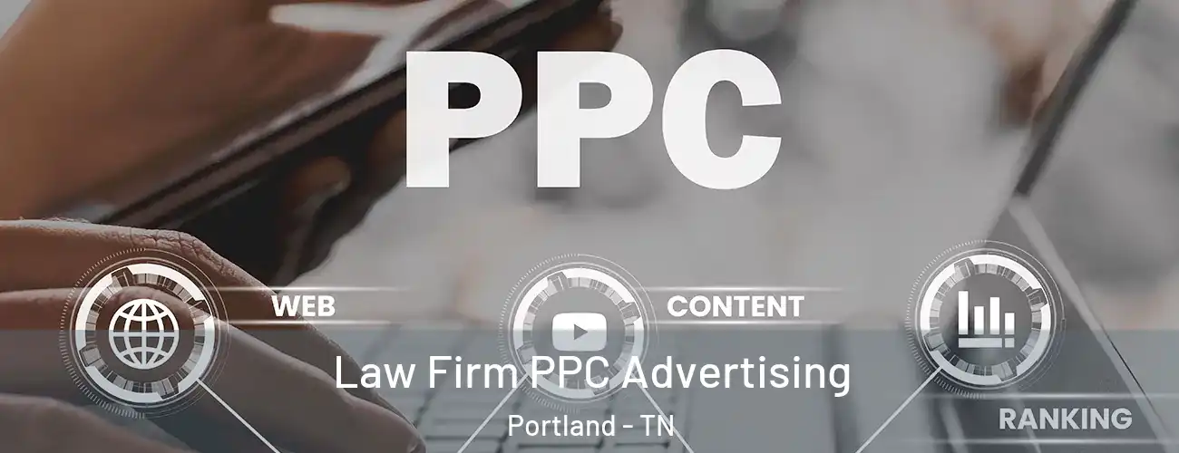 Law Firm PPC Advertising Portland - TN