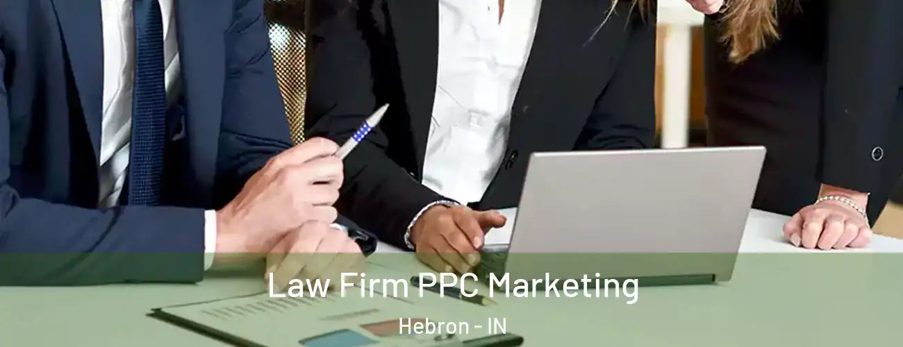  Law Firm PPC Marketing Hebron - IN