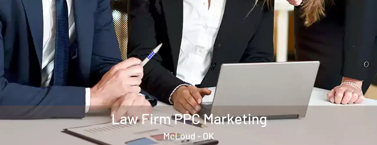  Law Firm PPC Marketing McLoud - OK