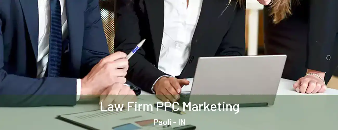Law Firm PPC Marketing Paoli - IN