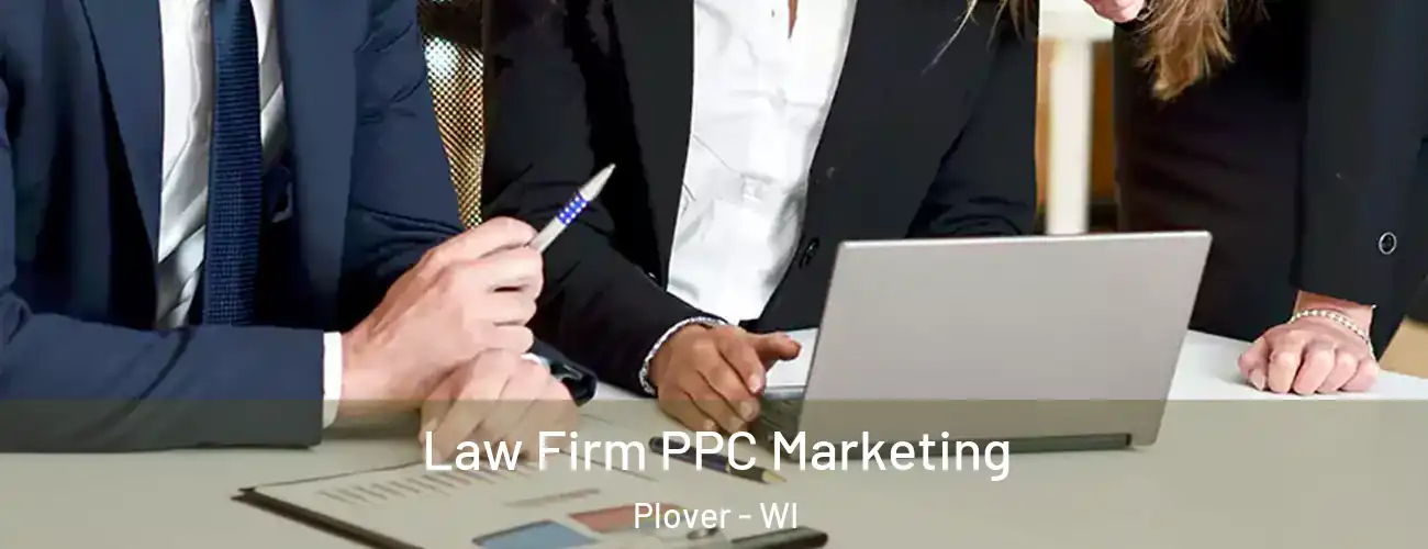  Law Firm PPC Marketing Plover - WI