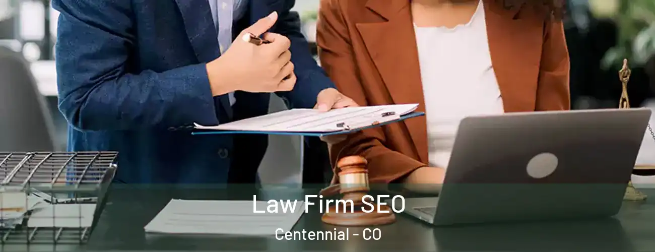  Law Firm SEO Centennial - CO