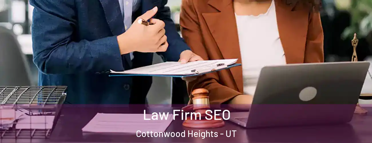  Law Firm SEO Cottonwood Heights - UT