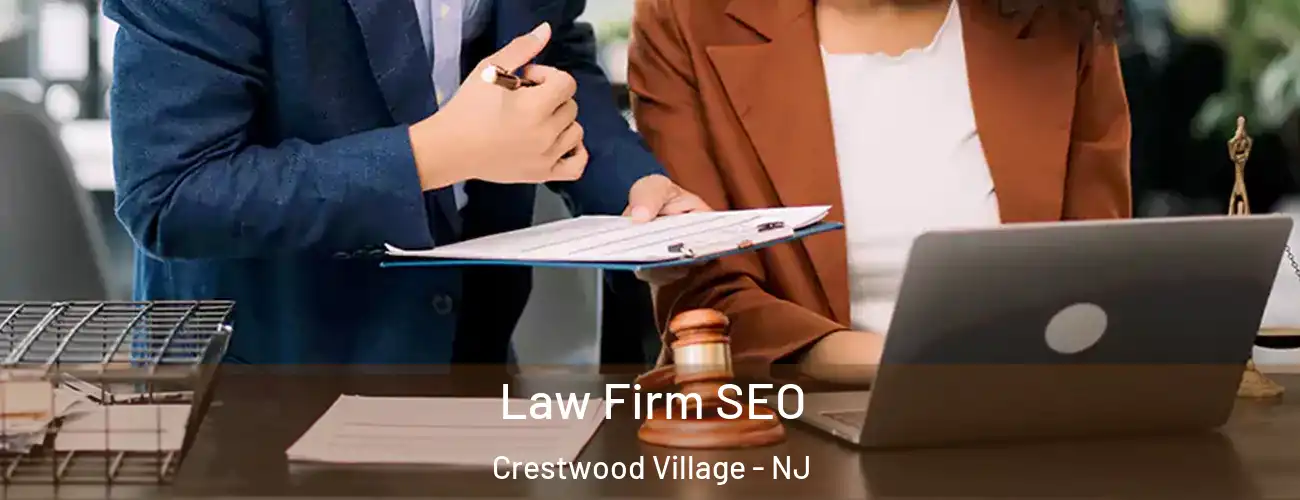 Law Firm SEO Crestwood Village - NJ