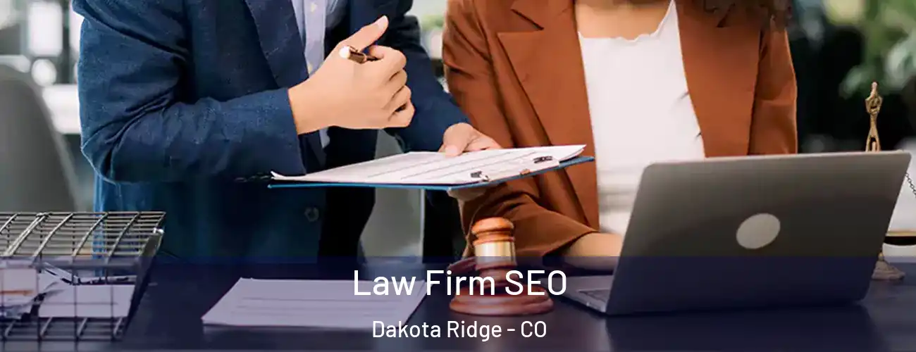 Law Firm SEO Dakota Ridge - CO