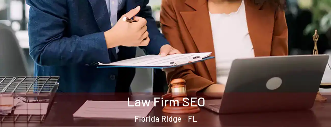  Law Firm SEO Florida Ridge - FL