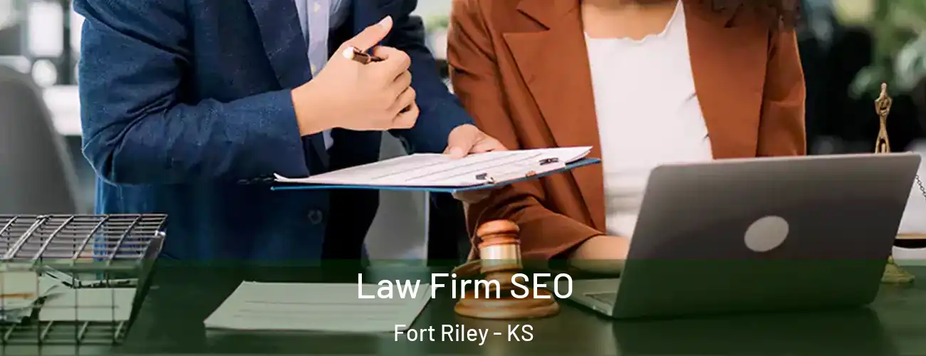  Law Firm SEO Fort Riley - KS