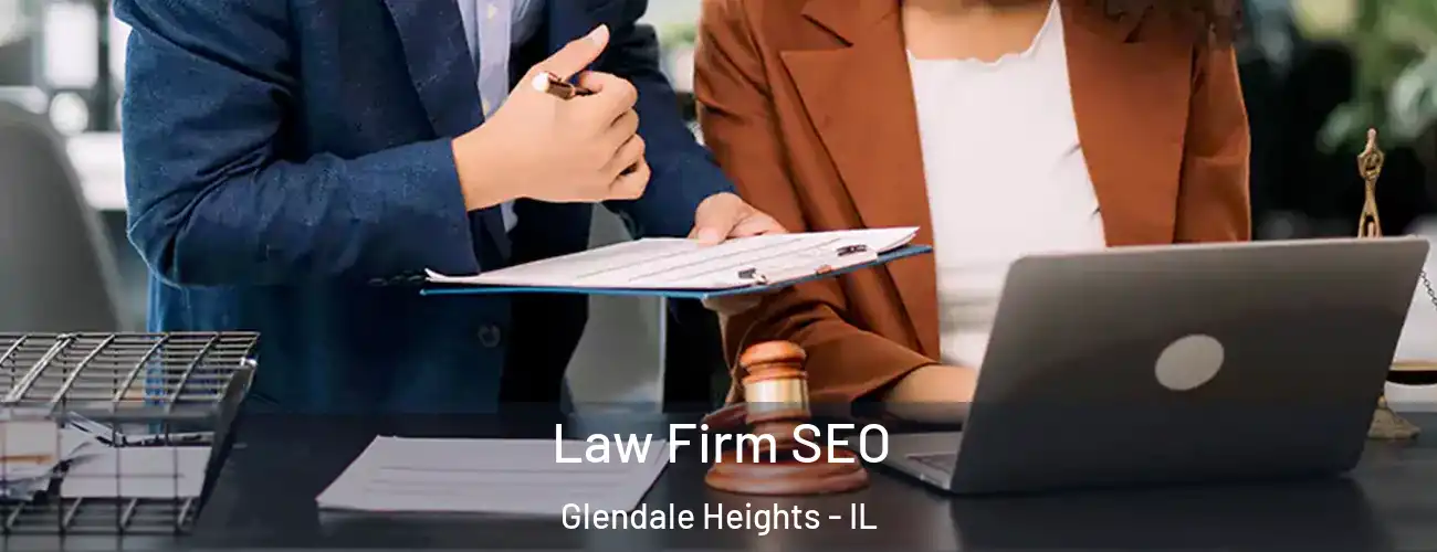  Law Firm SEO Glendale Heights - IL