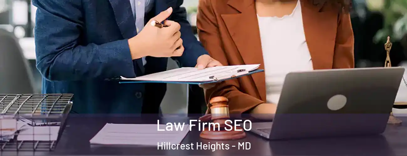  Law Firm SEO Hillcrest Heights - MD