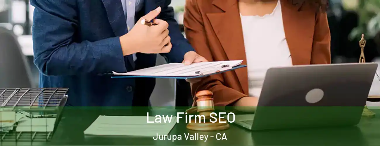 Law Firm SEO Jurupa Valley - CA