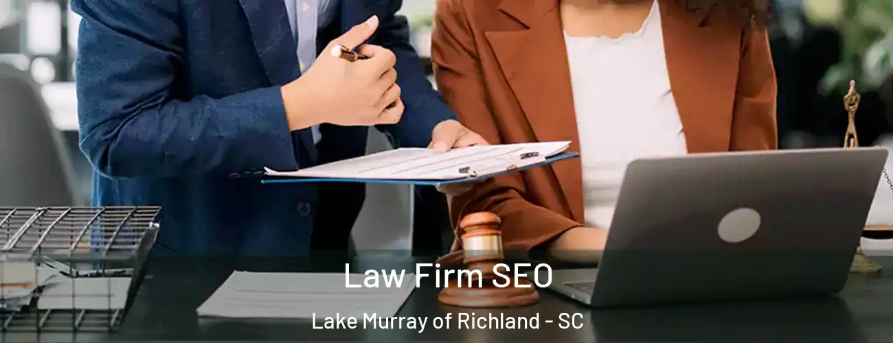 Law Firm SEO Lake Murray of Richland - SC