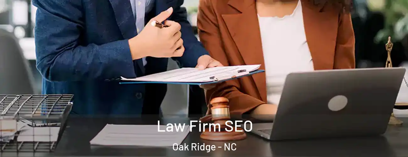  Law Firm SEO Oak Ridge - NC
