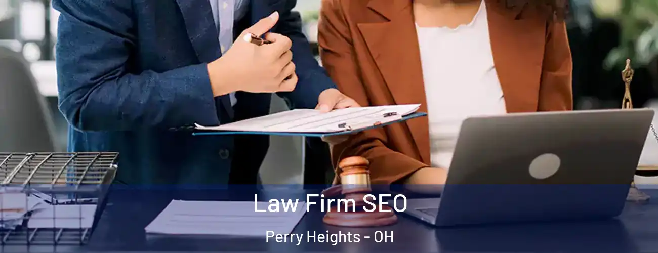  Law Firm SEO Perry Heights - OH