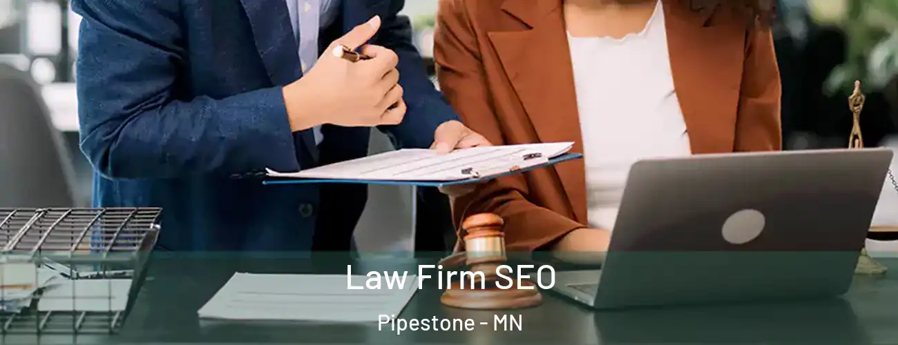  Law Firm SEO Pipestone - MN
