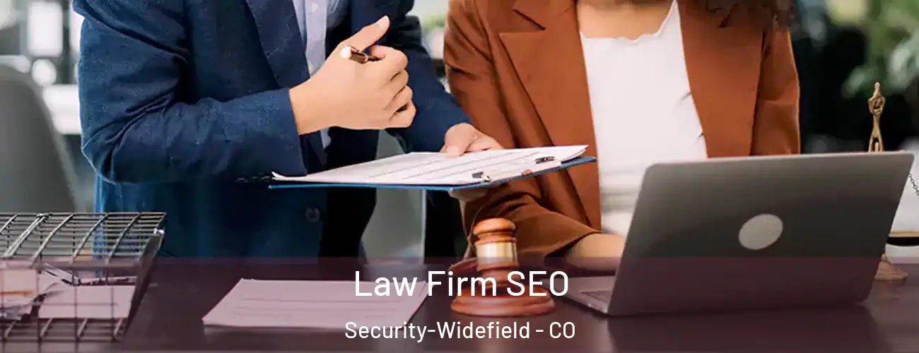  Law Firm SEO Security-Widefield - CO