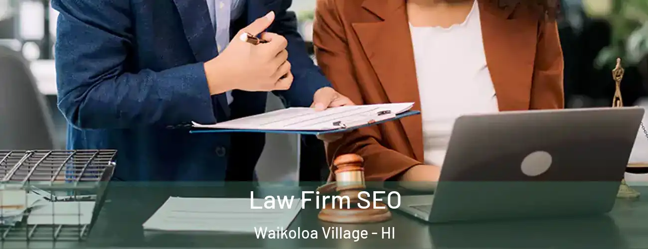 Law Firm SEO Waikoloa Village - HI