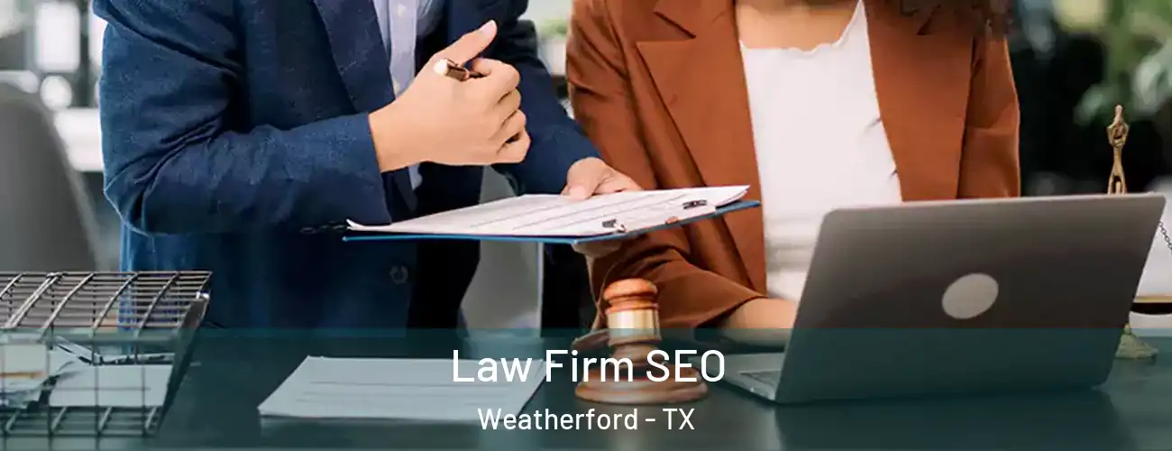 Law Firm SEO Weatherford - TX