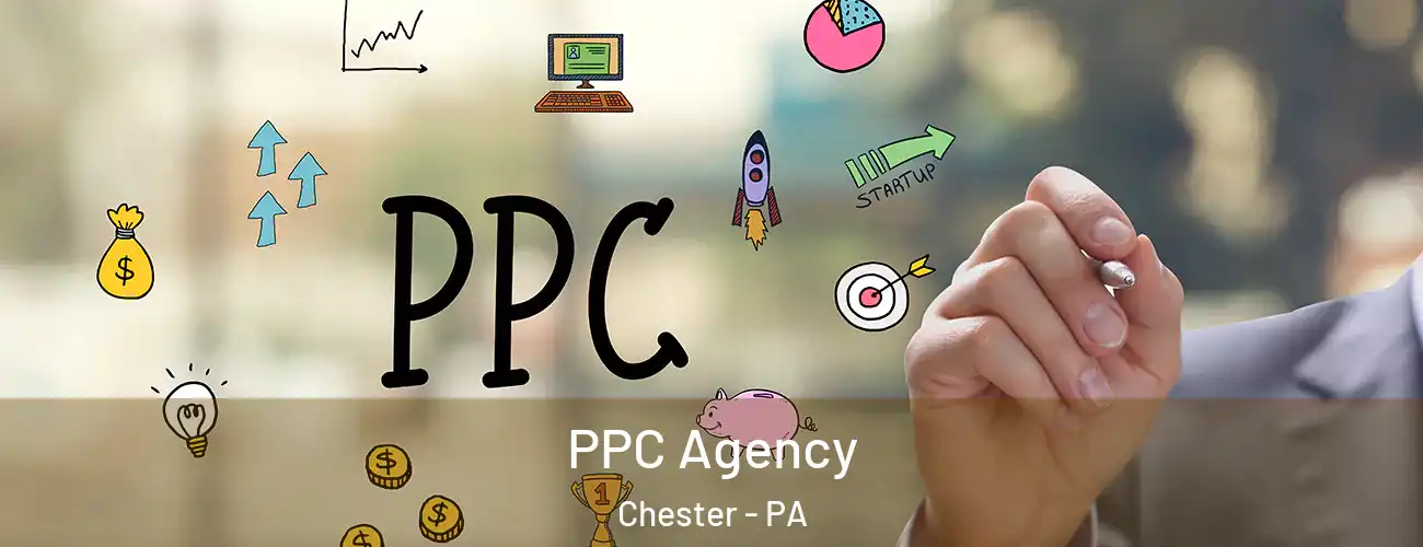  PPC Agency Chester - PA
